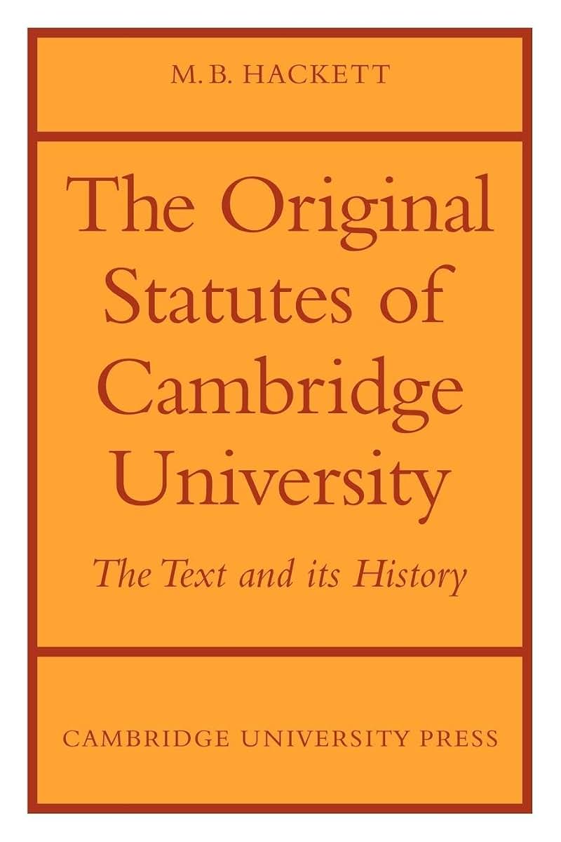 The Orignal Statutes of Cambridge University: The Text and its History