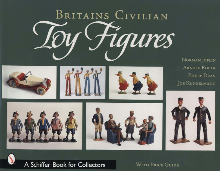 Britains Civilian Toy Figures (Schiffer Book for Collectors)