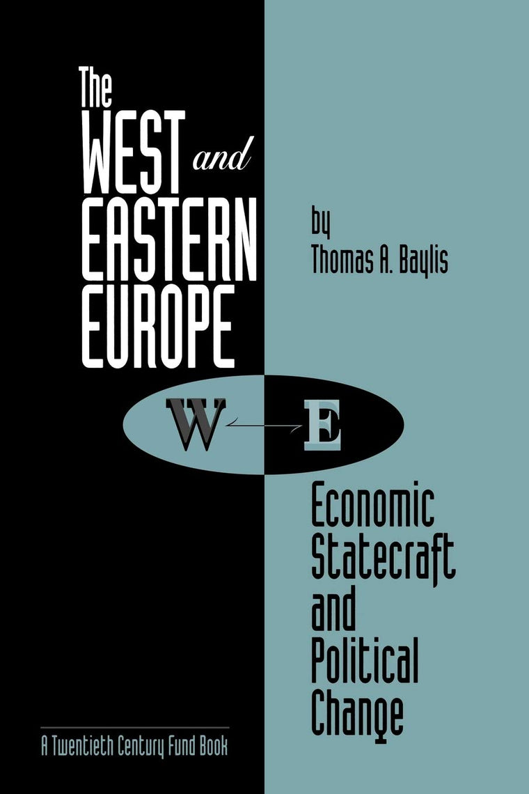 The West and Eastern Europe: Economic Statecraft and Political Change
