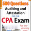 McGraw-Hill Education 500 Auditing and Attestation Questions for the CPA Exam (McGraw-Hill's 500 Questions)