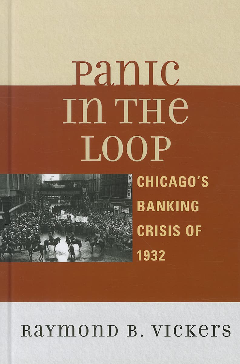 Panic in the Loop: Chicago's Banking Crisis of 1932