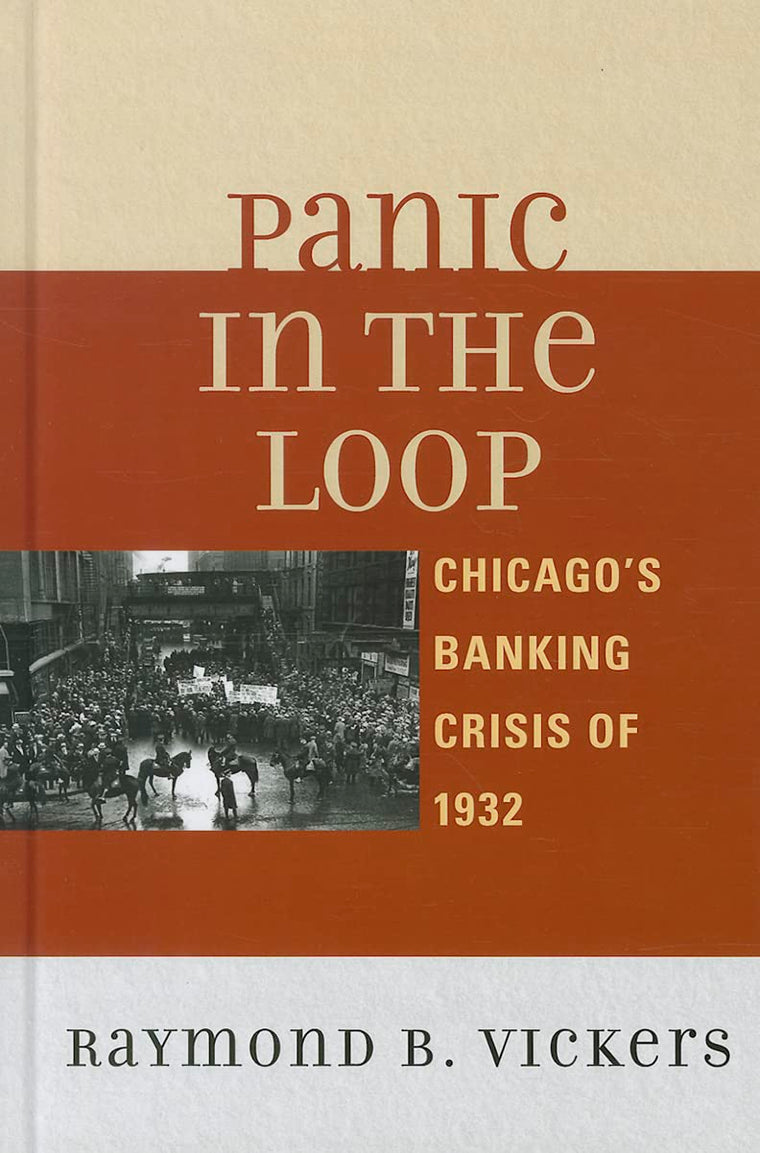 Panic in the Loop: Chicago's Banking Crisis of 1932