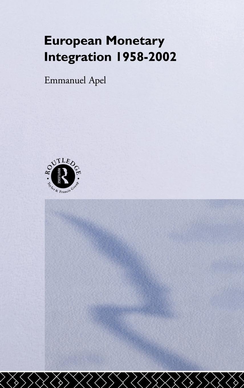 European Monetary Integration: 1958 - 2002