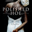 The Polished Hoe: An Epic Novel of Confession and Colonial Legacy in Post-WWII Barbados