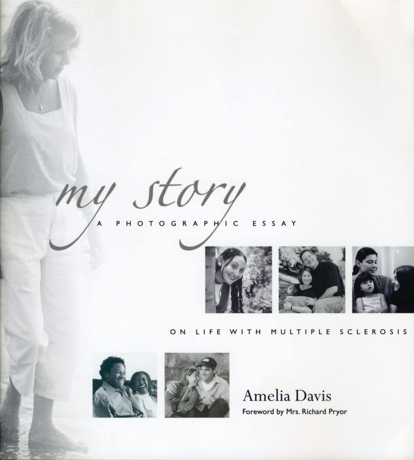 My Story: A Photographic Essay on Life with Multiple Sclerosis
