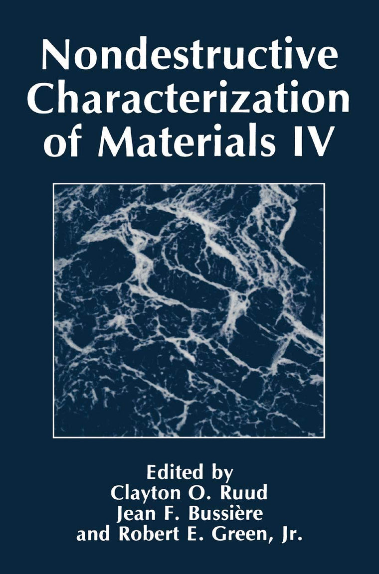 Nondestructive Characterization of Materials IV (NATO Asi Series)