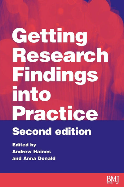 Getting Research Findings into Practice