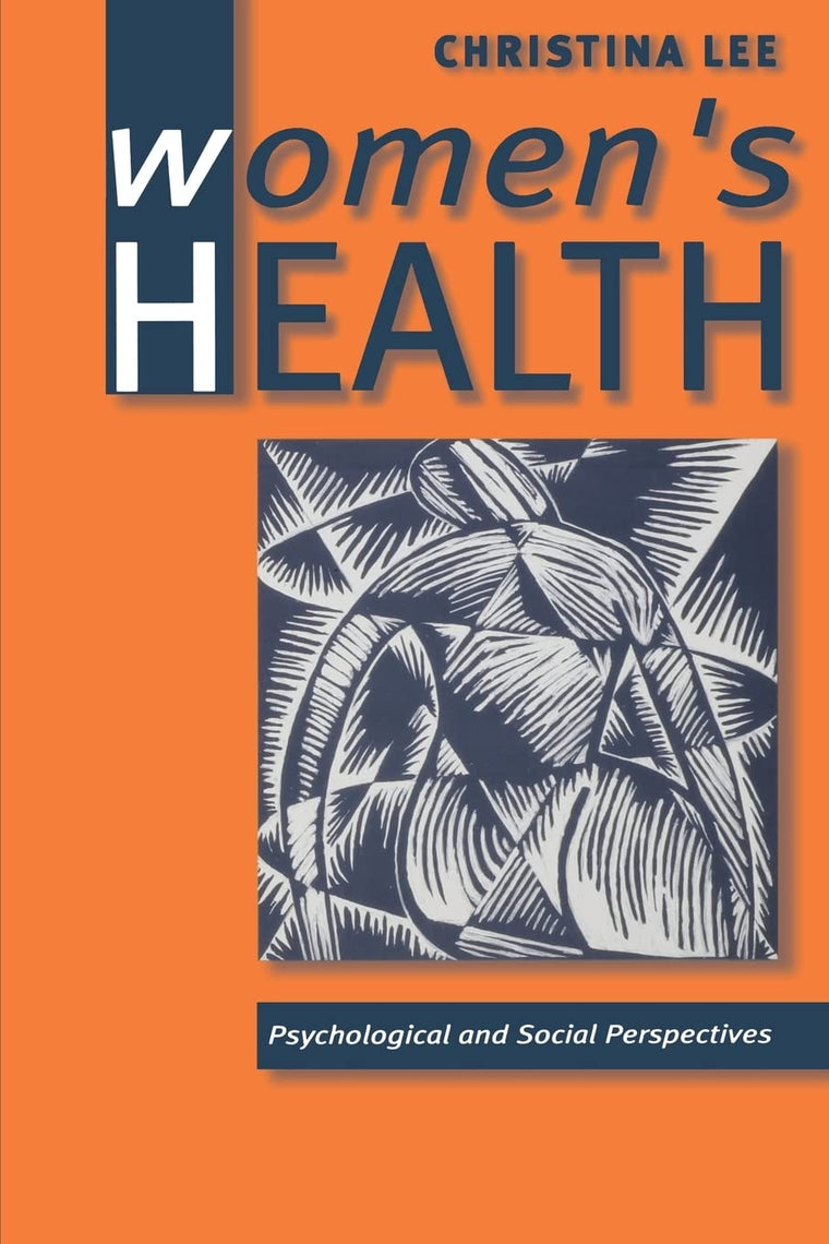 Women's Health: Psychological and Social Perspectives (Behaviour and Health series)