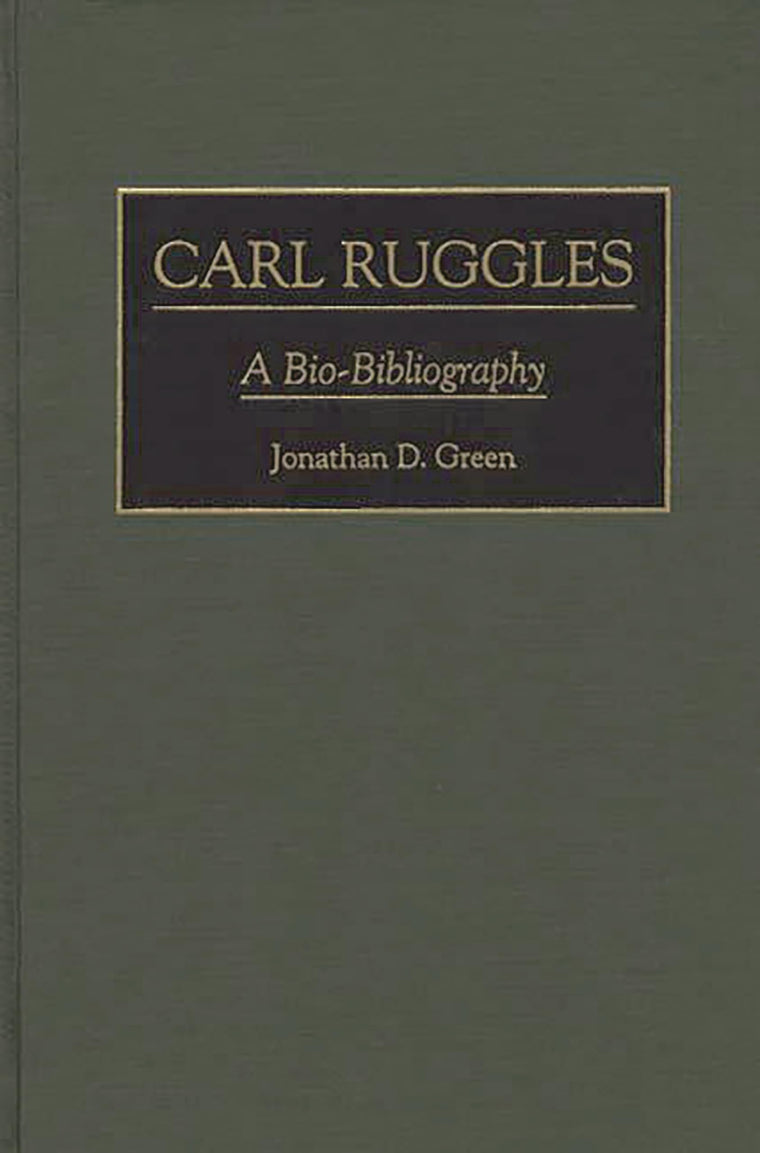 Carl Ruggles: A Bio-Bibliography (Bio-Bibliographies in Music)