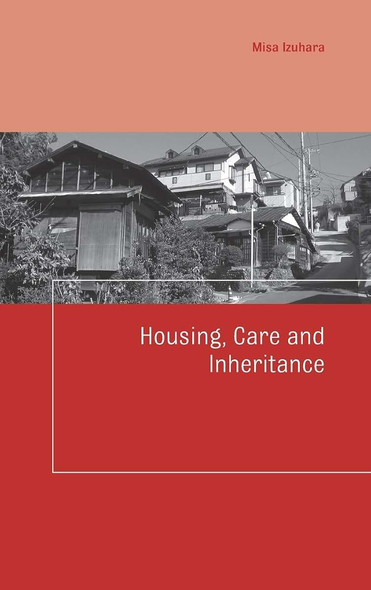 Housing, Care and Inheritance (Housing and Society Series)