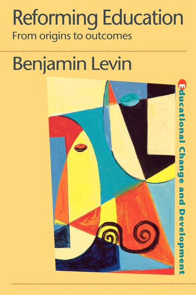 Reforming Education (Education and Change Development (Paperback))
