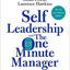 Self Leadership and the One Minute Manager Revised Edition: Gain the Mindset and Skillset for Getting What You Need to Succeed