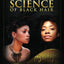 The Science of Black Hair: A Comprehensive Guide to Textured Hair Care