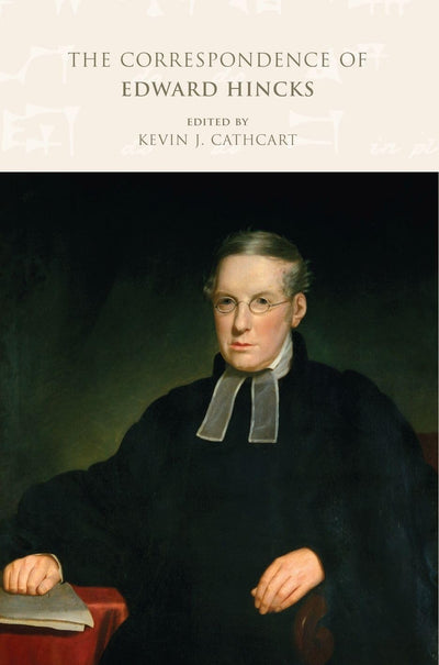 The Correspondence of Edward Hincks: v. 3: 1857-1866 (Volume 3)