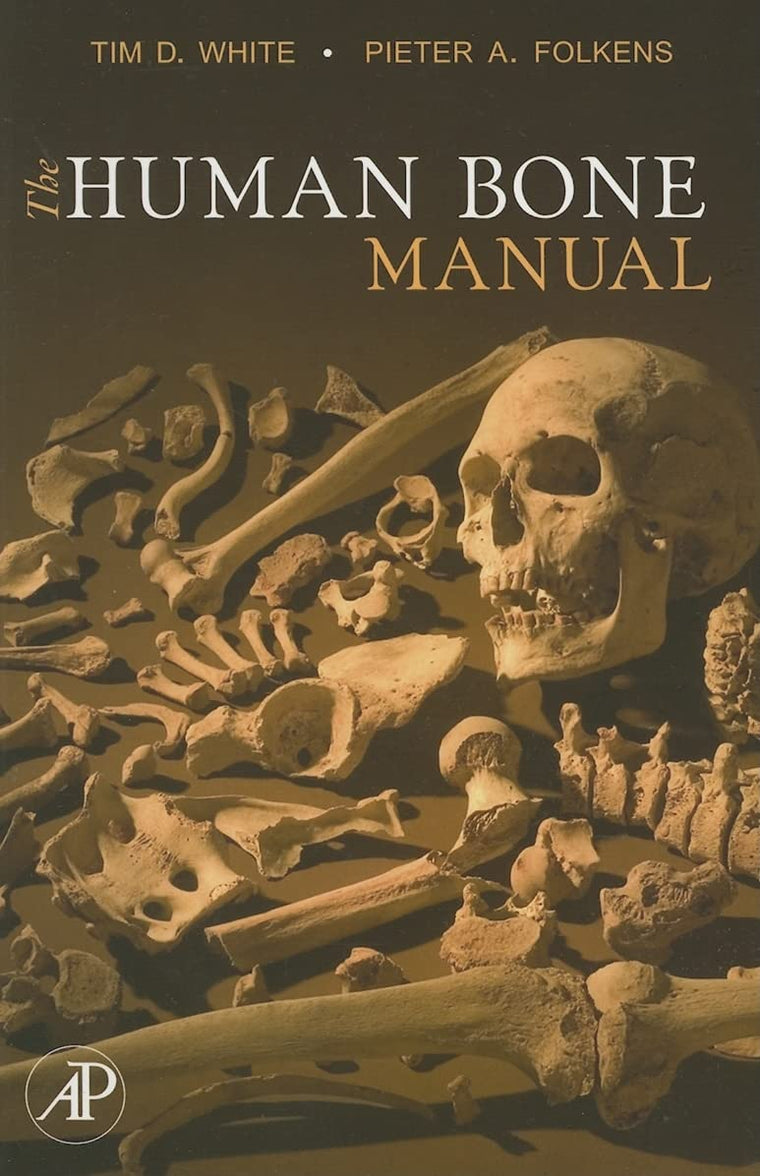 The Human Bone Manual by White, Tim D.