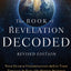 The Book of Revelation Decoded Revised Edition: Your Guide to Understanding the End Times Through the Eyes of the Hebrew Prophets
