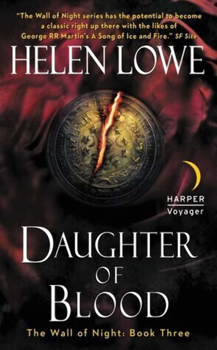 Daughter of Blood: The Wall of Night Book Three (Wall of Night, 3)