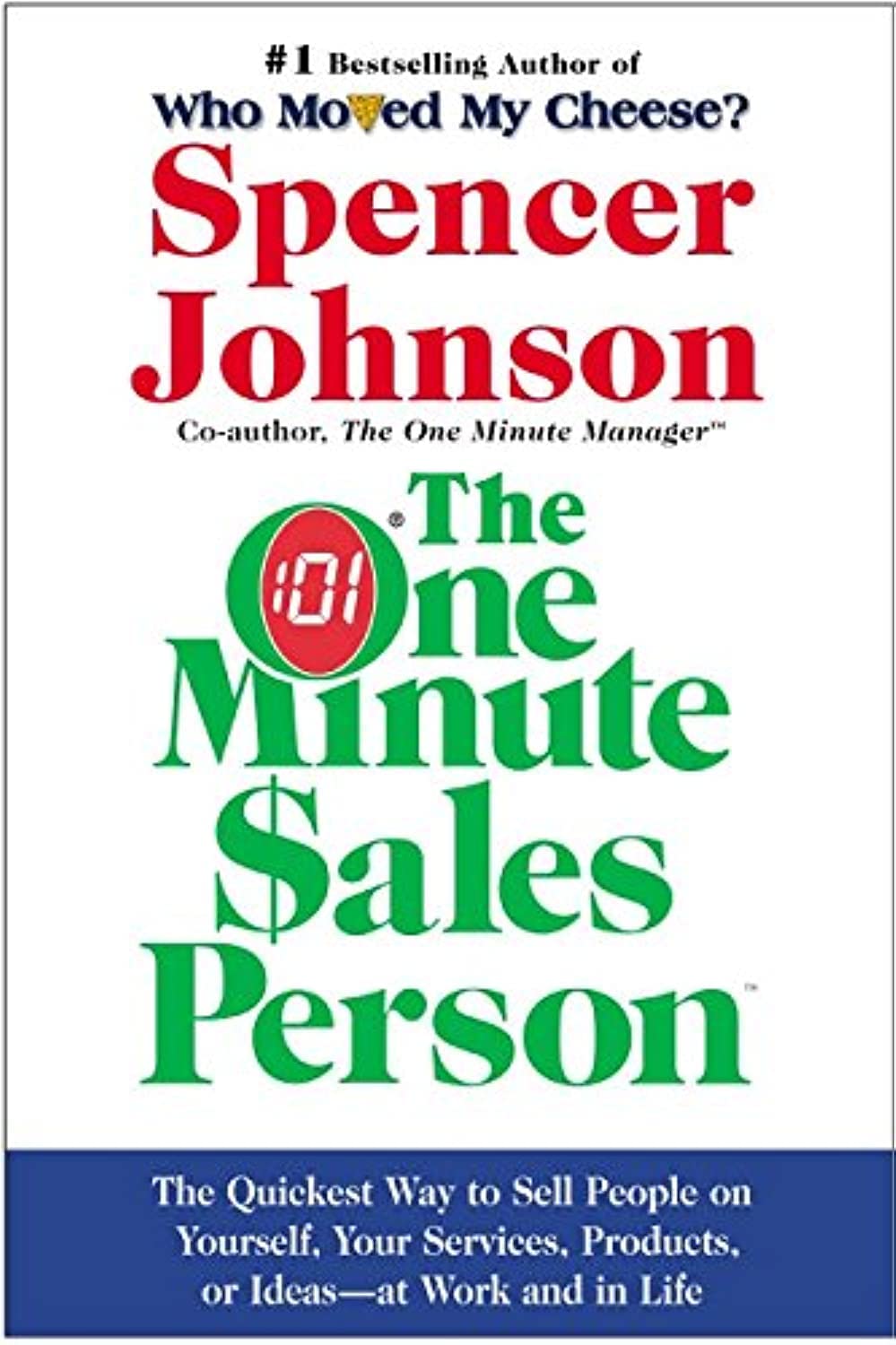 The One Minute Sales Person by Spencer Johnson