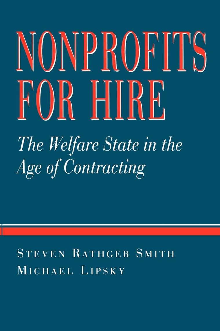 Nonprofits for Hire: The Welfare State in the Age of Contracting
