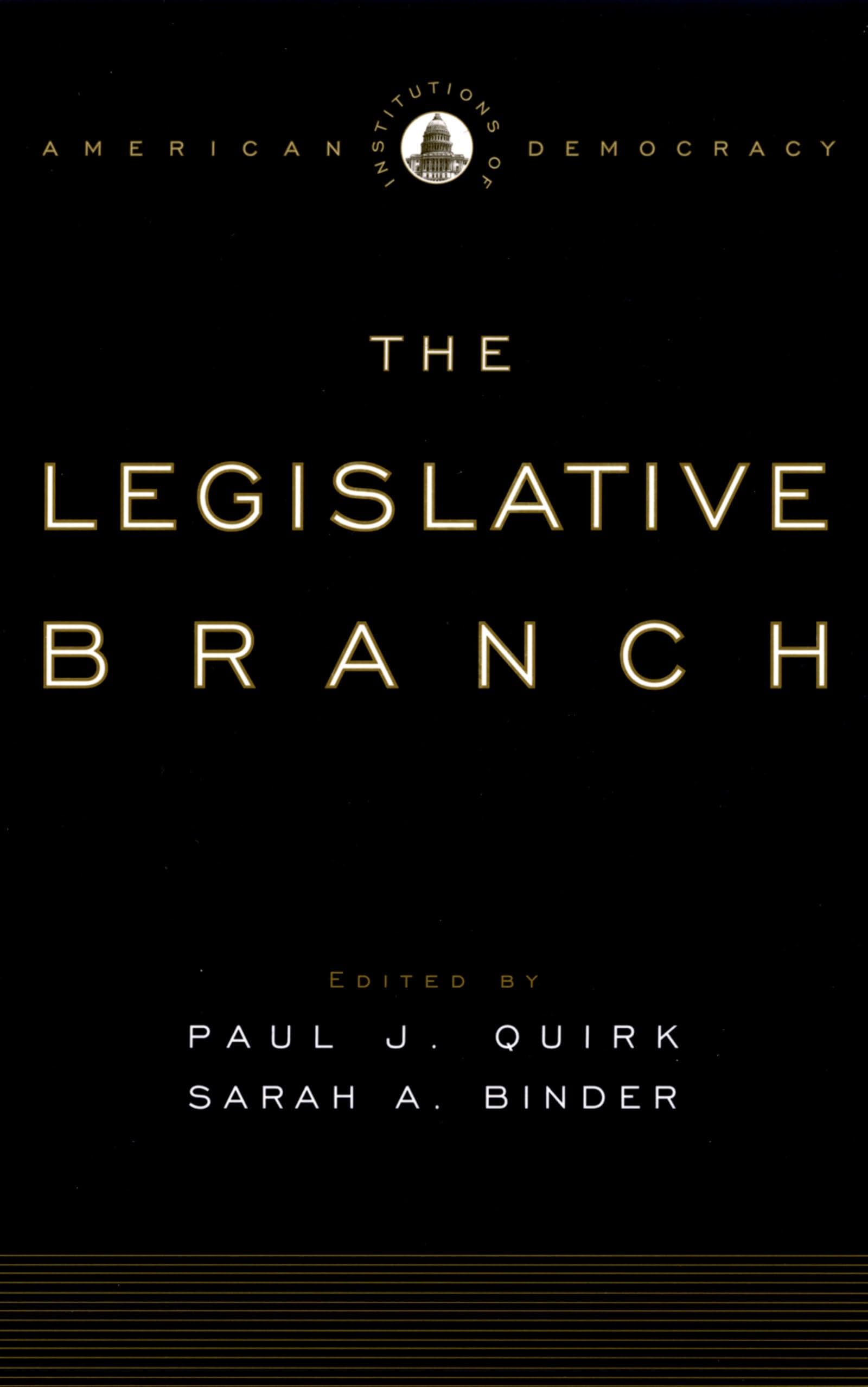 The Legislative Branch (Institutions of American Democracy)