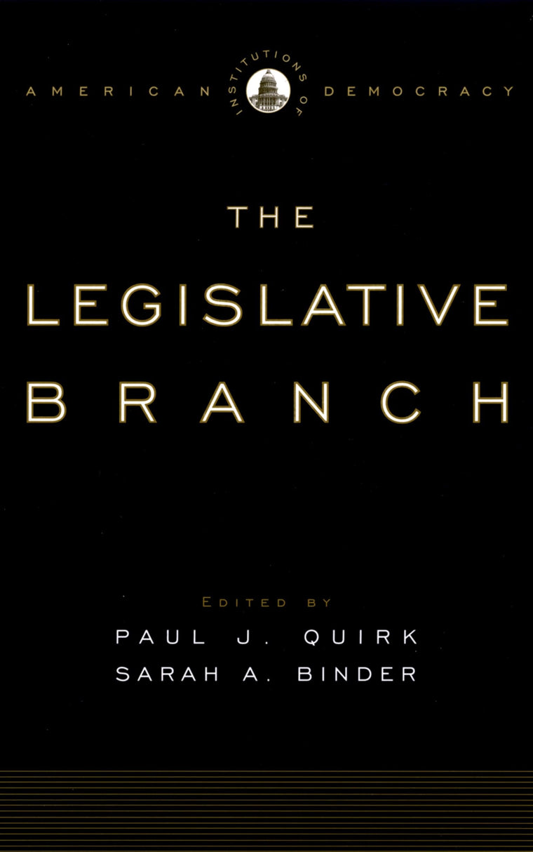 The Legislative Branch (Institutions of American Democracy)