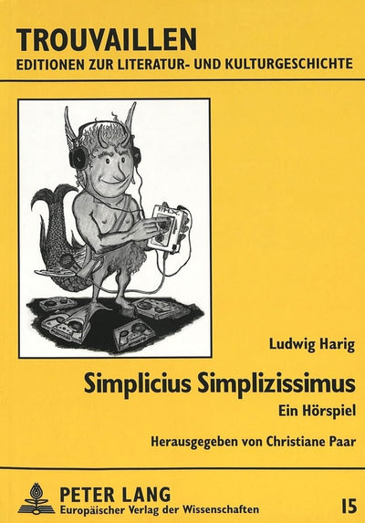 Simplicius Simplizissimus: Ein Hrspiel (Trouvaillen - Editionen zur Literatur- und Kulturgeschichte) (German Edition)