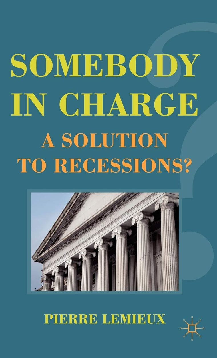 Somebody in Charge: A Solution to Recessions?