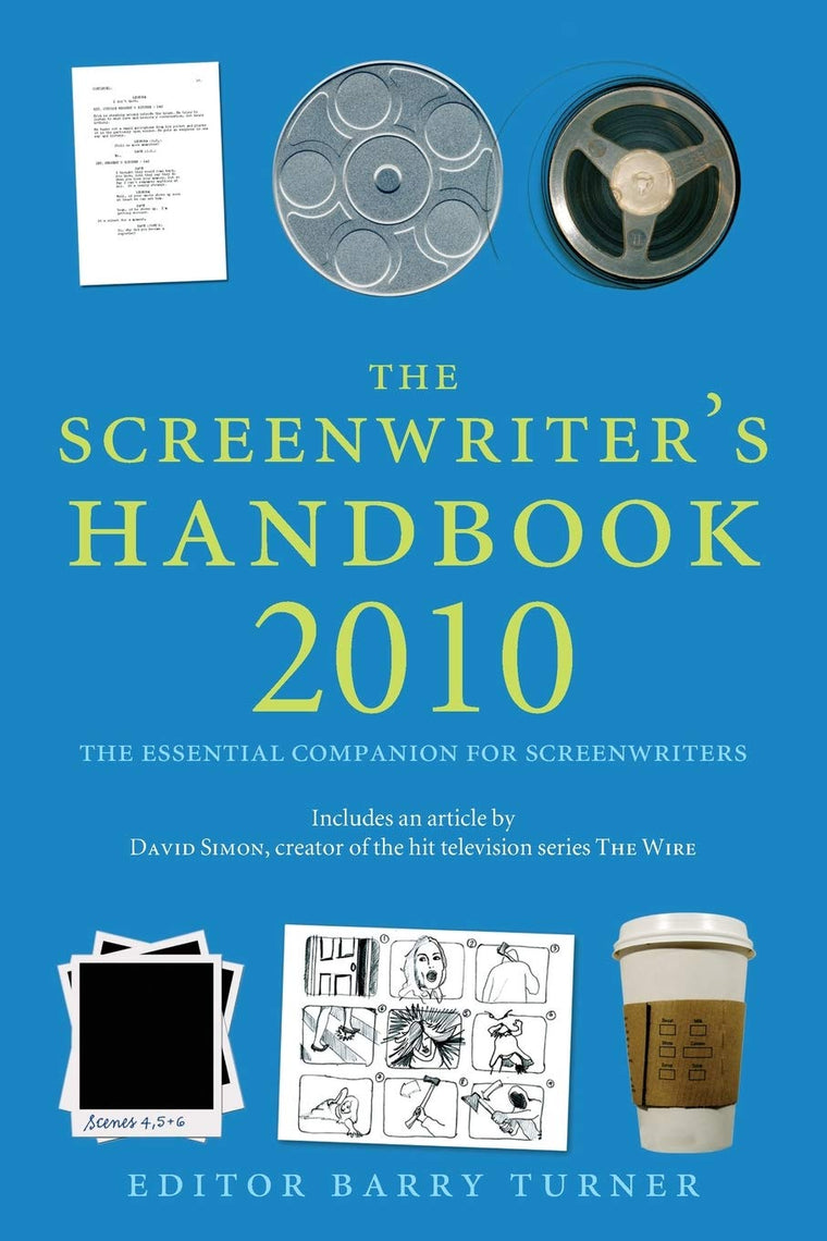 The Screenwriter's Handbook 2010 (Screenwriter's Handbook: The Essential Companion for Screenwriters)