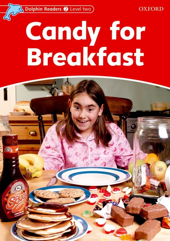 Dolphin Readers: Level 1: 275-Word VocabularyCandy for Breakfast (Dolphin Readers Level Two)
