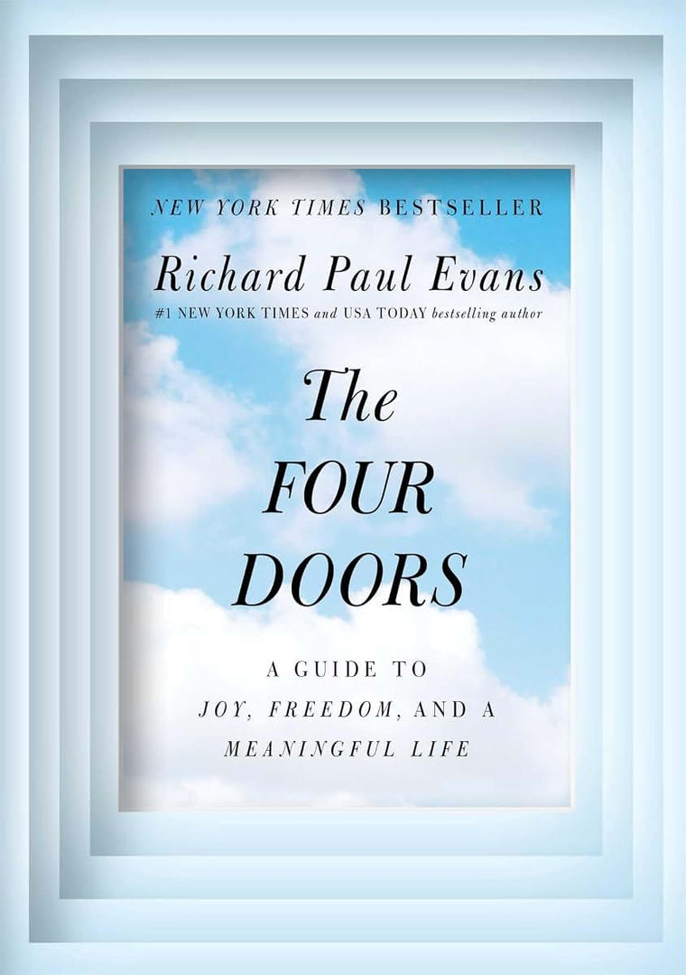 The Four Doors: A Guide to Joy, Freedom, and a Meaningful Life