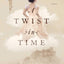 A Twist in Time: A Novel (Kendra Donovan Mysteries)