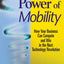The Power of Mobility: How Your Business Can Compete and Win in the Next Technology Revolution
