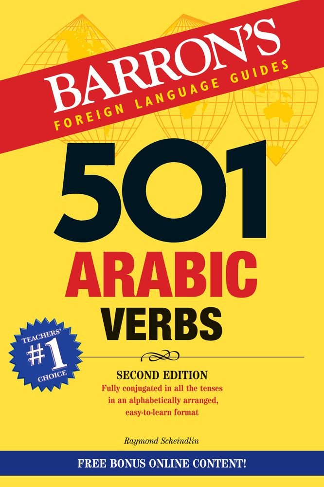 501 Arabic Verbs: Fully Conjugated in All Forms (Eng & Arabic)