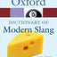 Oxford Dictionary of Modern Slang (Oxford Quick Reference)