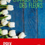 Changer l'eau des fleurs (Littérature) (French Edition)
