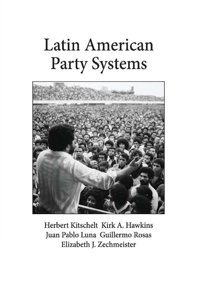 Latin American Party Systems (Cambridge Studies in Comparative Politics)