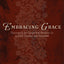 Embracing Grace: A Gospel for All of Us