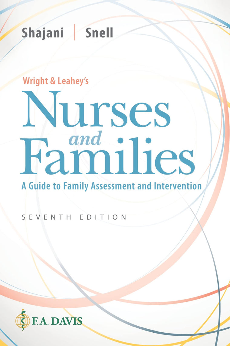 Wright & Leahey's Nurses and Families: A Guide to Family Assessment and Intervention