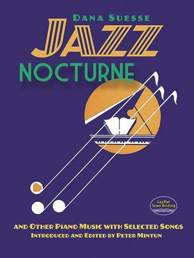 Jazz Nocturne and Other Piano Music with Selected Songs (Dover Classical Piano Music)