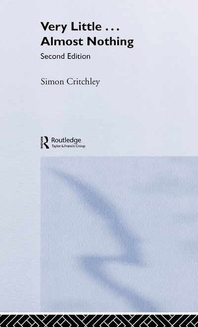 Very Little ... Almost Nothing: Death, Philosophy and Literature (Warwick Studies in European Philosophy)