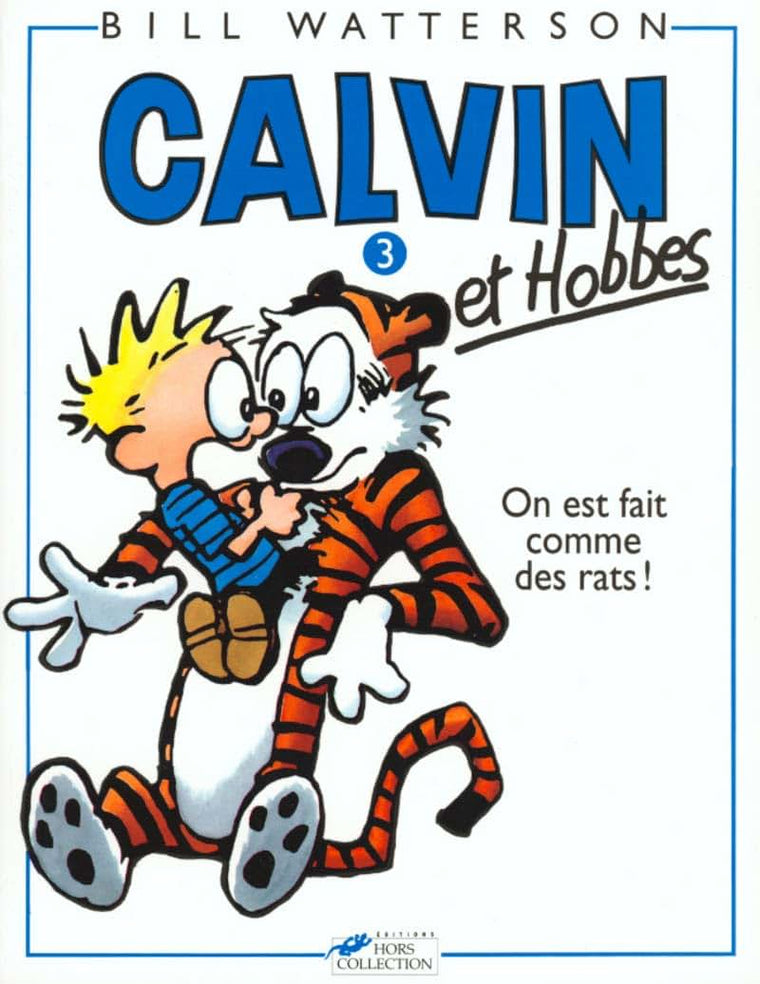 Calvin et Hobbes tome 3 On est fait comme des rats (03)