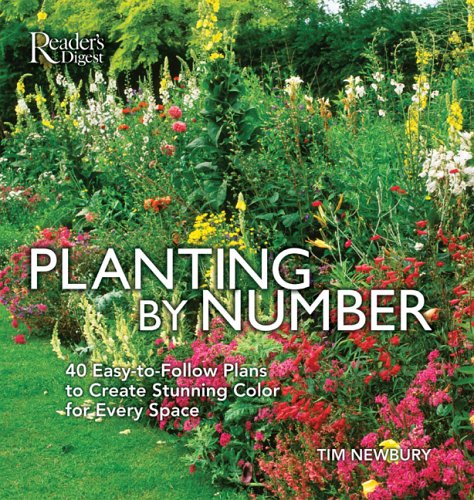 Planting-by-Numbers: 40 Easy-to-Follow Plans to Create Stunning Color for Every Space