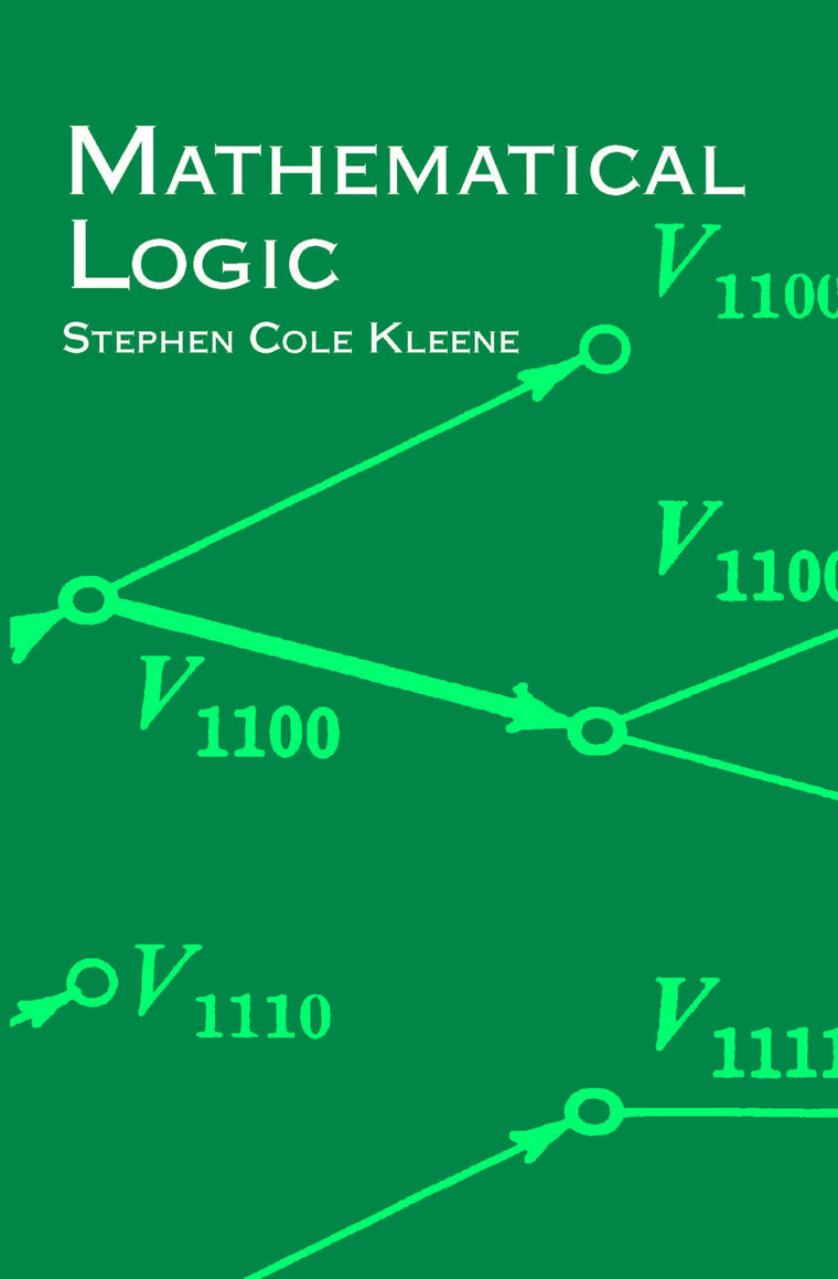 Mathematical Logic (Dover Books on Mathematics) by Stephen C