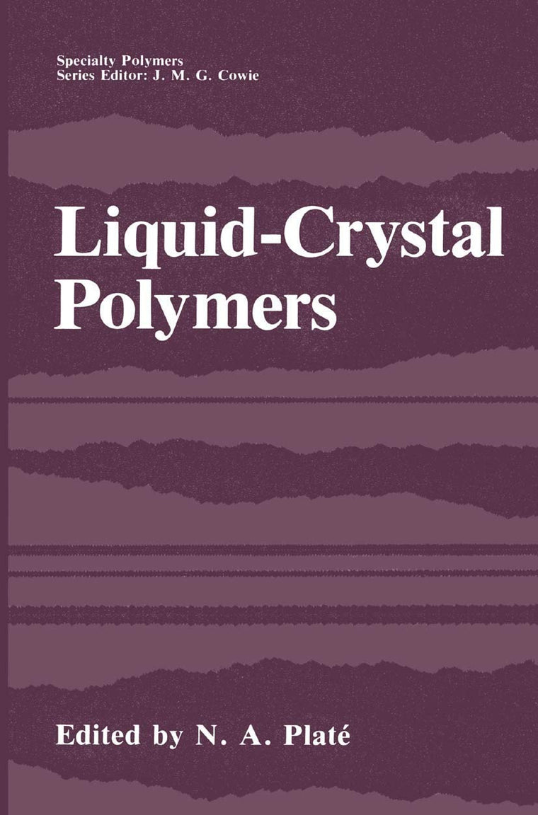 Liquid-Crystal Polymers (Specialty Polymers)