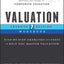 Valuation Workbook: Step-by-Step Exercises and Tests to Help You Master Valuation (Wiley Finance)