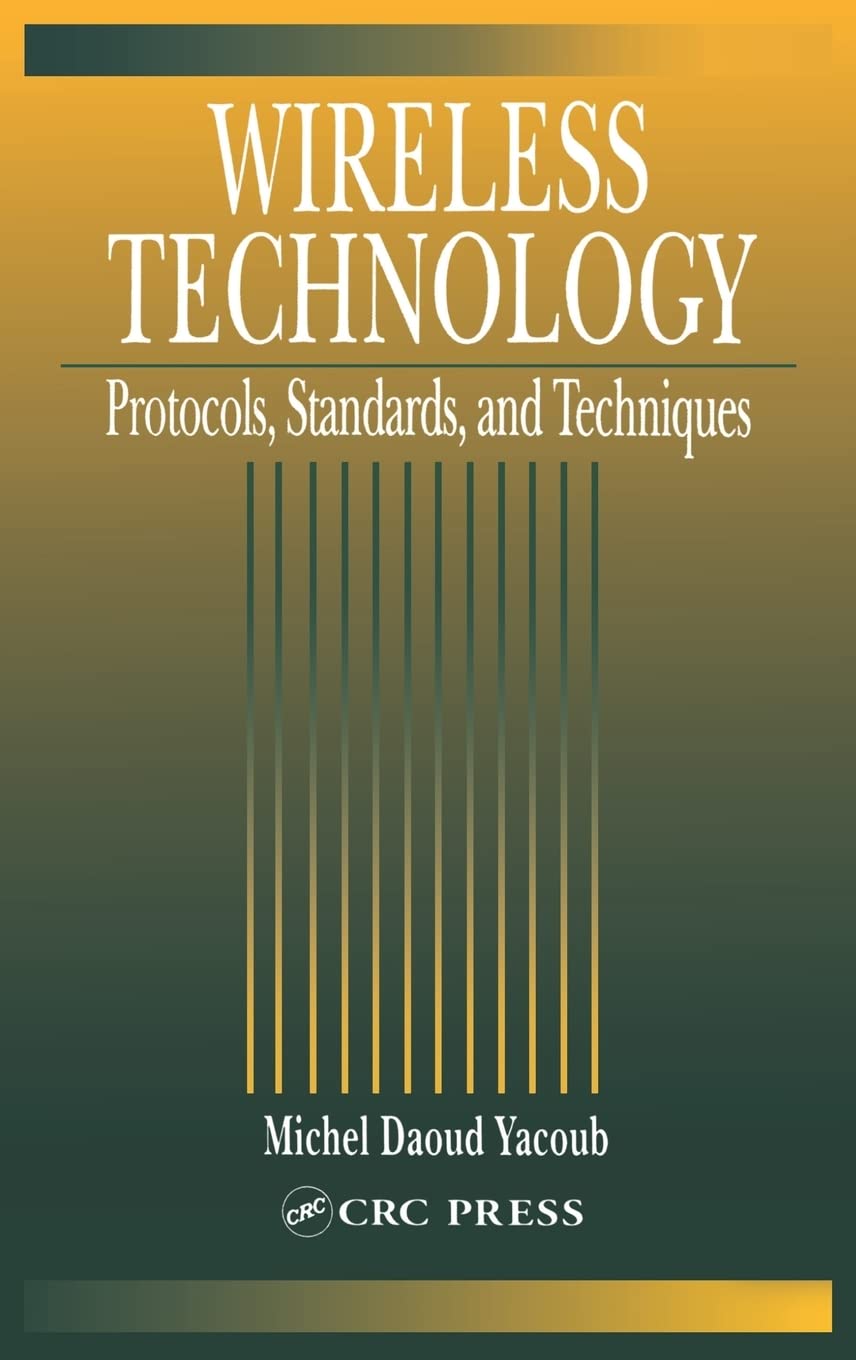 Wireless Technology: Protocols, Standards, and Techniques