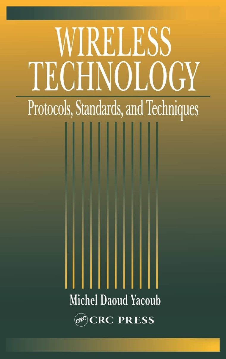 Wireless Technology: Protocols, Standards, and Techniques
