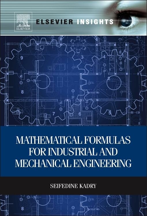 Mathematical Formulas for Industrial and Mechanical Engineering (Elsevier Insights)