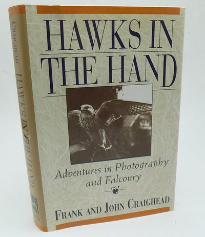 Hawks in the Hand: Adventures in Photography and Falconry