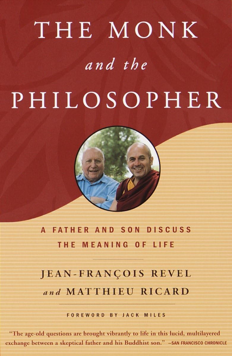 The Monk and the Philosopher: A Father and Son Discuss the M